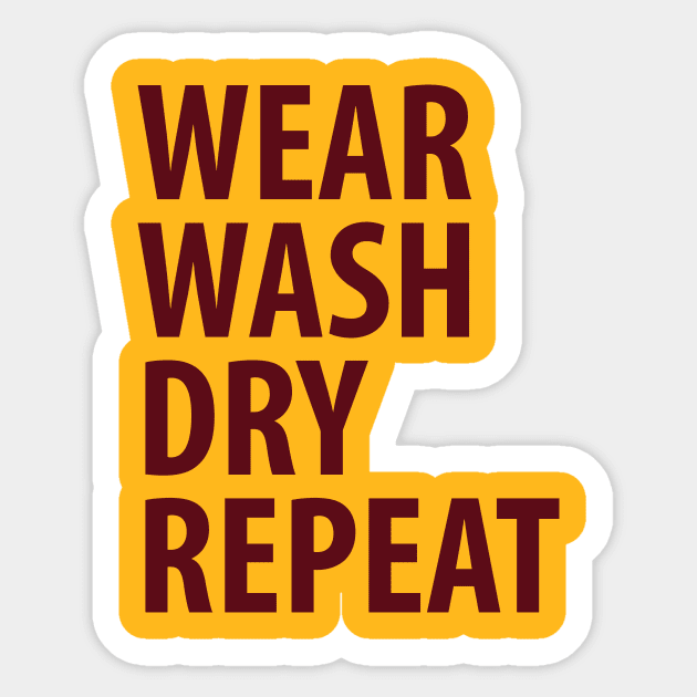 Wear Wash Dry Repeat Sticker by gastaocared